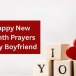 72 Happy New Month Prayers to My Boyfriend That Will Touch His Heart