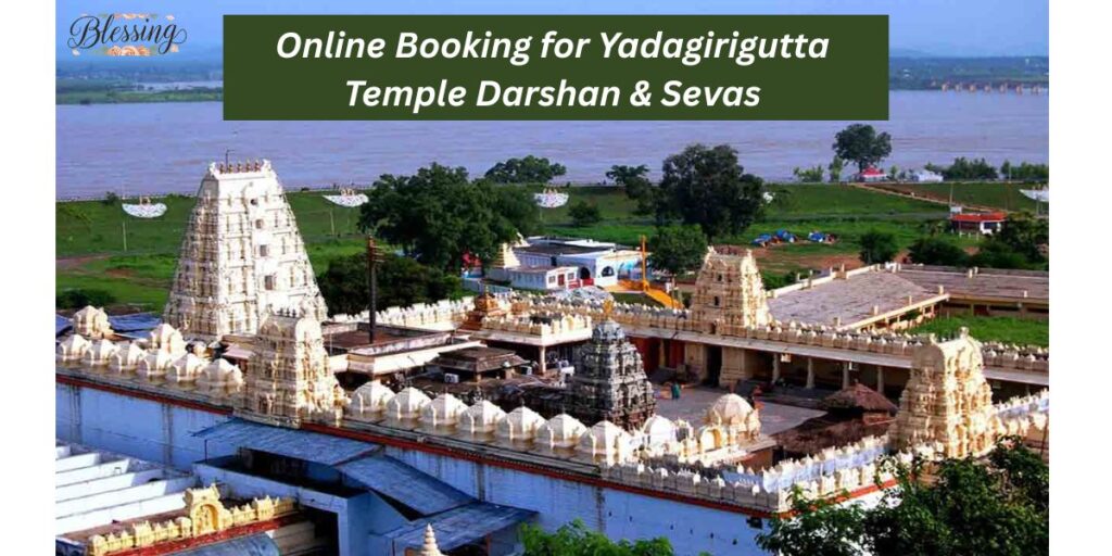 Online Booking for Yadagirigutta Temple Darshan & Sevas